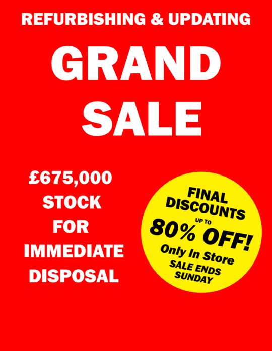 Refurbishing and updating, our GRAND SALE is NOW ON